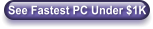 See Fastest PC Under $1K